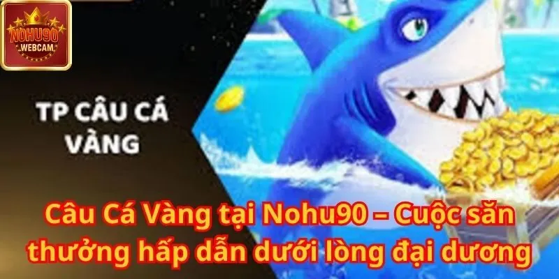 Câu Cá Vàng