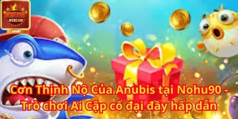 Cơn Thịnh Nộ Của Anubis